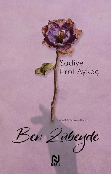 Ben%20Zübeyde%20%20Cenneti%20Satın%20Alan%20Kadın
