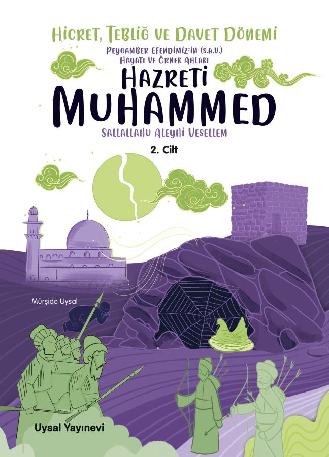 Peygamber%20Efendimiz’in%20(S.A.V.)%20Hayatı%20ve%20Örnek%20Ahlakı%20Hicret%20Tebliğ%20ve%20Davet%20Dönemi%202.%20Cilt