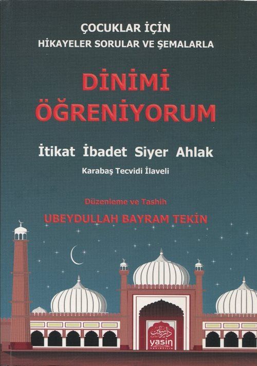 Çocuklar%20İçin%20Dinimi%20Öğreniyorum%20İtikat-İbadet-Siyer-Ahlak%20(Yusuf%20Direkçi)