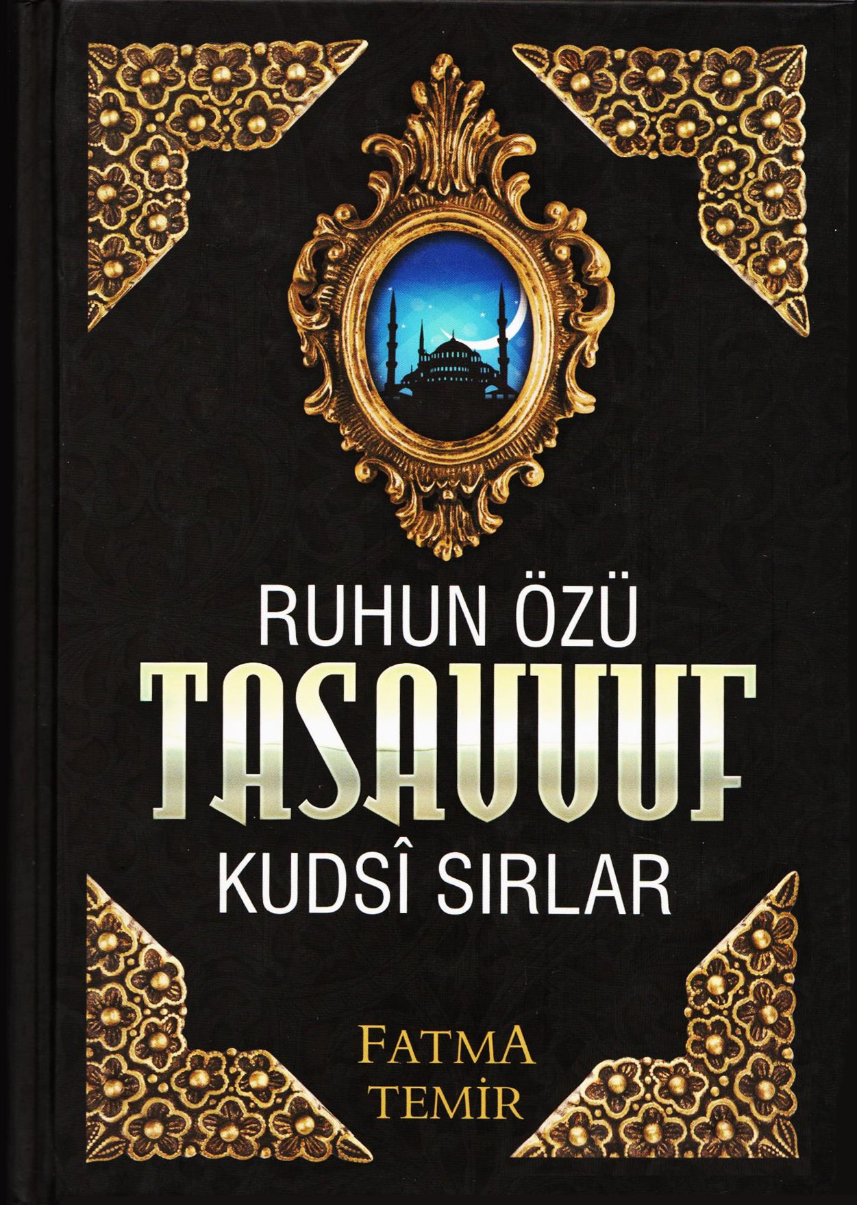 Ruhun%20Özü%20Tasavvuf%20Kudsî%20Sırlar