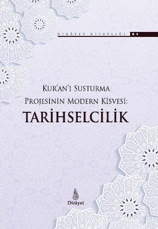 Kuranı%20Susturma%20Projesinin%20Modern%20Kisvesi%20Tarihselcilik