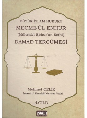 Büyük%20İslam%20Hukuku%20Mecmeül%20Enhur%20(Damad%20Tercümesi)%204.%20Cilt