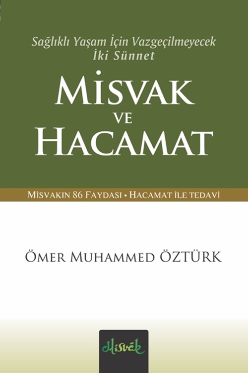 Sağlıklı%20Yaşam%20İçin%20Vazgeçilmeyecek%20İki%20Sünnet%20Misvak%20Ve%20Hacamat