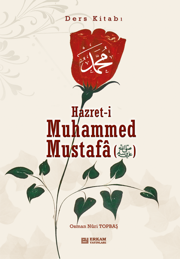 Hazreti%20Muhammed%20Mustafa%20(s.a.v.)%20-%20Ders%20Kitabı%20-%20Osman%20Nuri%20Topbaş