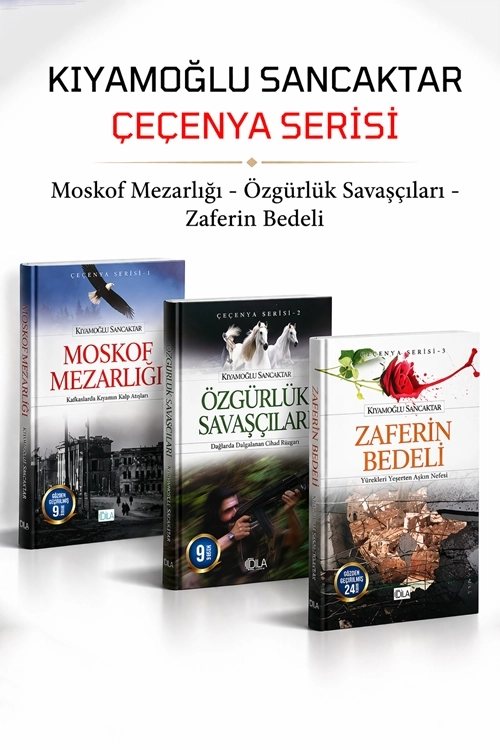 Çeçenya%20Serisi%20Kıyamoğlu%20Sancaktar%20Moskof%20Mezarlığı%20-%20Özgürlük%20Savaşçıları%20-%20Zaferin%20Bedeli