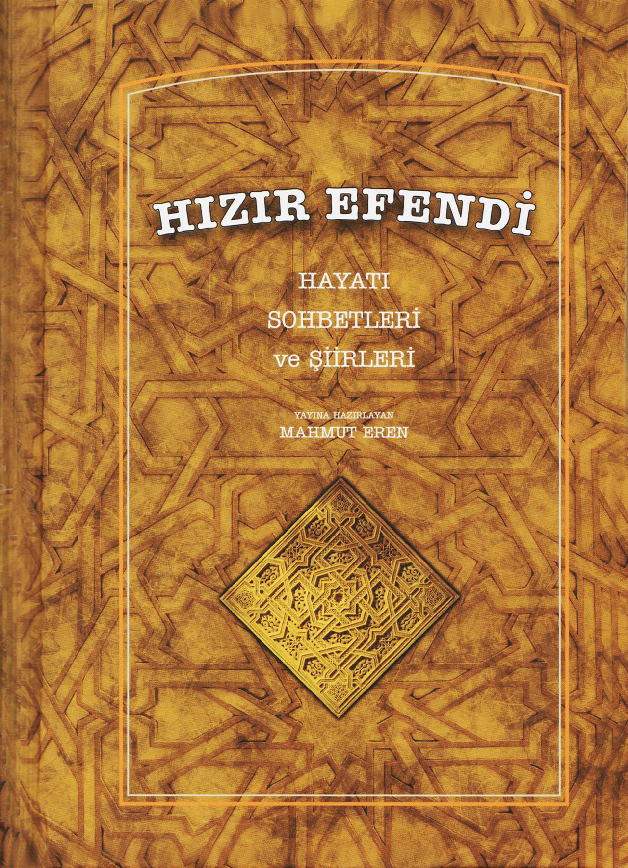 Hızır%20Efendi%20Hayatı%20Sohbetleri%20ve%20Şiirleri