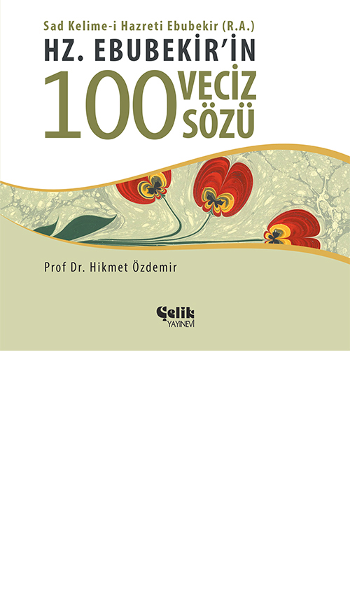 Hz.%20Ebubekir’in%20100%20Veciz%20Sözü