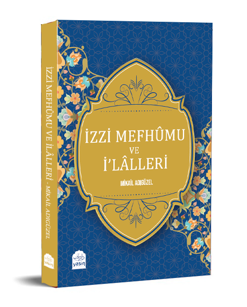 İzzi%20Mefhûmu%20ve%20İlâller
