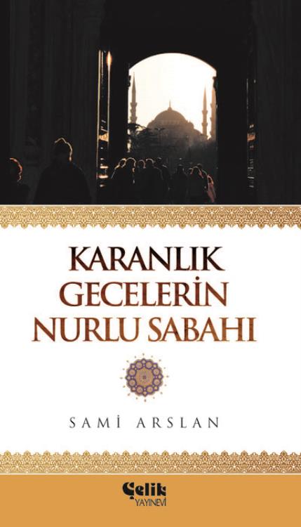 Karanlık%20Gecelerin%20Nurlu%20Sabahı