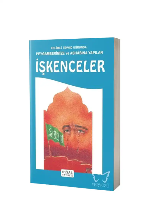 Kelimei%20Tevhid%20Uğruna%20Peygamberimize%20ve%20Ashabına%20Yapılan%20İşkenceler