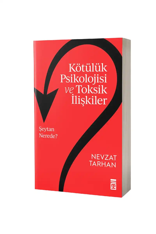 Kötülük%20Psikolojisi%20ve%20Toksik%20İlişkiler
