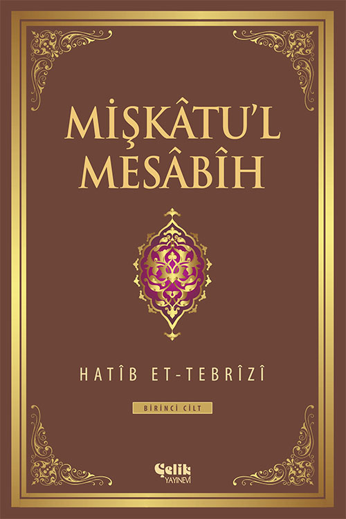 Mişkâtu’l%20Mesâbîh%20-%201.%20Cilt