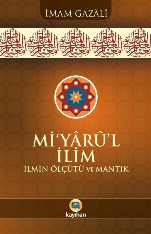 MİYARÛL%20İLİM%20İLMİN%20ÖLÇÜTÜ%20VE%20MANTIK