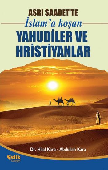 Asrı Saadet’te İslam’a Koşan Yahudiler ve Hristiyanlar