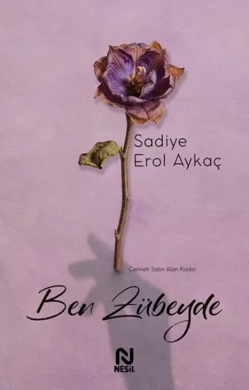 Ben Zübeyde Cenneti Satın Alan Kadın