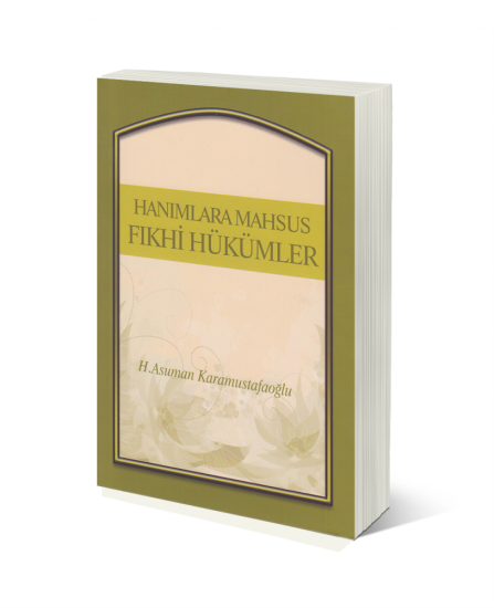 Hanımlara Mahsus Fıkhi Hükümler
