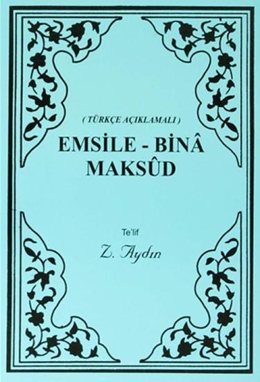 Emsile Bina Maksut Türkçe Açıklamalı
