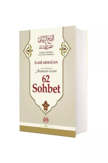 62 Sohbet - Abdülkadir Geylani