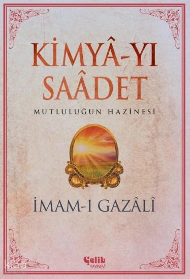 Kimyayı Saadet Mutluluğun Hazinesi