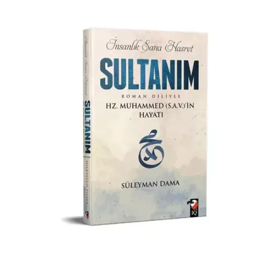 İnsanlık Sana Hasret Sultanım