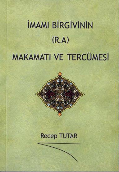 İmamı Birgivinin (r.a.) Makamatı ve Tercümesi