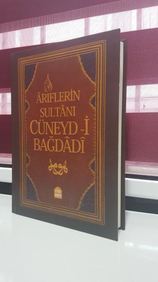 Ariflerin sultanı Cüneydi bağdadi