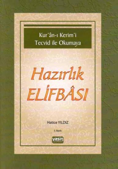 Kuranı Kerimi Tecvid ile Okumaya Hazırlık Elifbası (Hatice Yıldız)