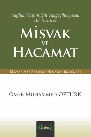 Sağlıklı Yaşam İçin Vazgeçilmeyecek İki Sünnet Misvak Ve Hacamat