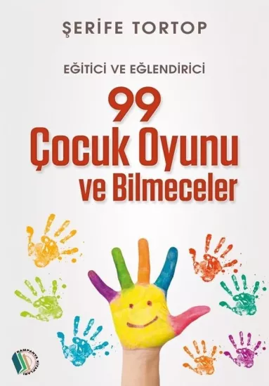 99 Çocuk Oyunu ve Bilmeceler - Şerife Tortop