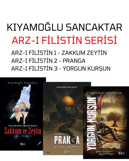 Arzı Filistin Serisi Kıyamoğlu Sancaktar
