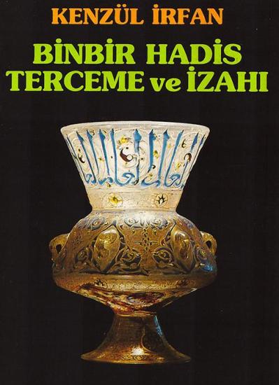 Binbir Hadis Terceme ve İzahı - Cep Boy