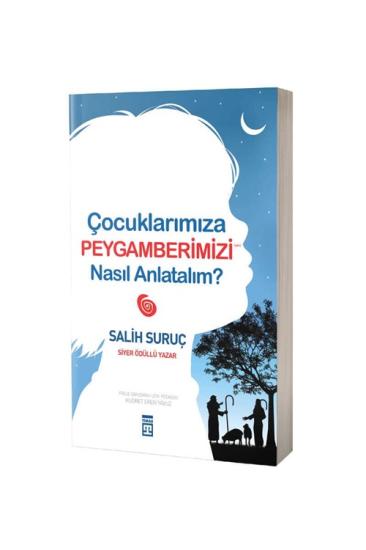 Çocuklarımıza Peygamberimizi Nasıl Anlatalım