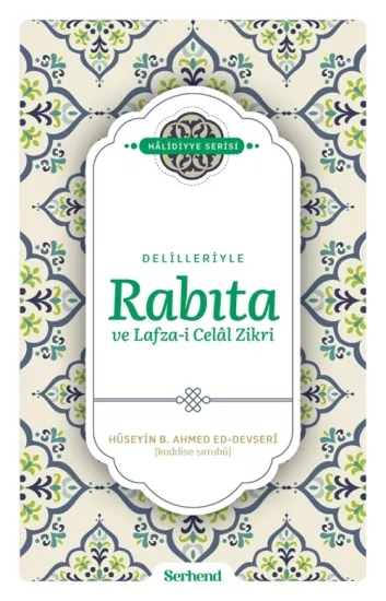 Delilleriyle Rabıta ve Lafza-i Celal Zikri