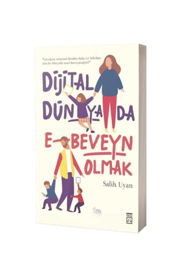Dijital Dünyada Ebeveyn Olmak