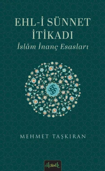 Ehli Sünnet Itikadı & Islam Inanç Esasları