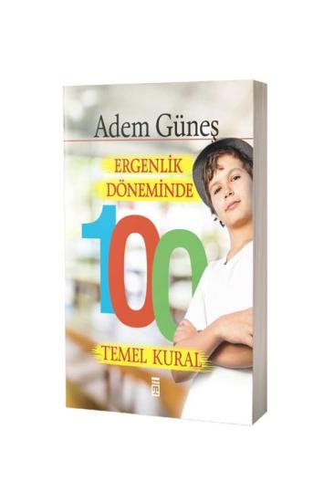 Ergenlik Döneminde 100 Temel Kural