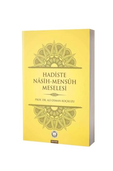 Hadiste Nasih Mensuh Meselesi