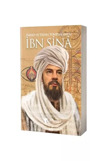 Hayatı ve Tedavi Yöntemleriyle İbn Sina