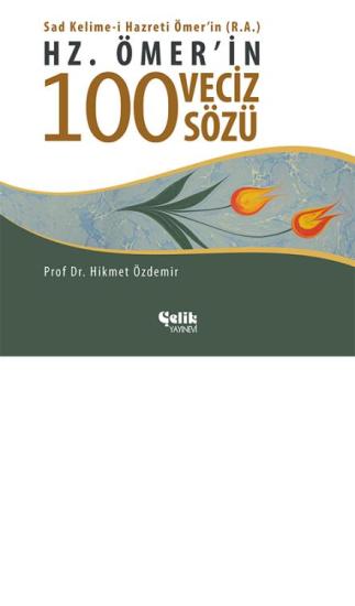 Hz. Ömer’in 100 Veciz Sözü