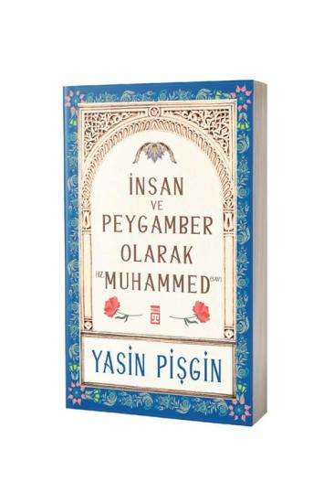 İnsan ve Peygamber Olarak Hz. Muhammed
