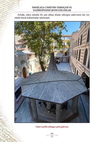 İsmailağa Camii’nin Tarihçesi ve Haziresindeki Şeyhulislamlar