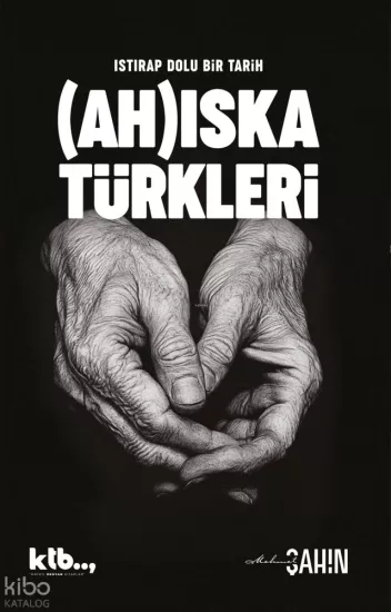 Istırap Dolu Bir Tarih Ahıska Türkleri