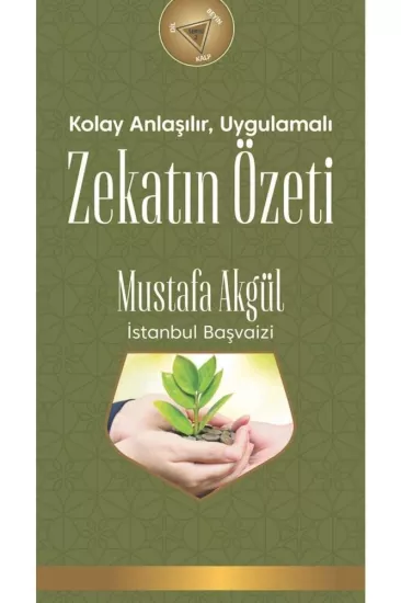 Kolay Anlaşılır, Uygulamalı Zekatın Özeti