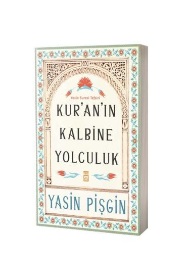 Kuranın Kalbine Yolculuk