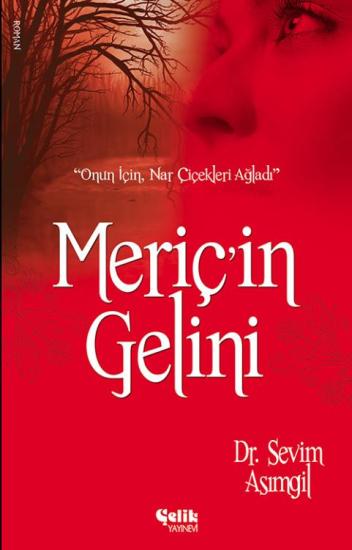 Meriç’in Gelini