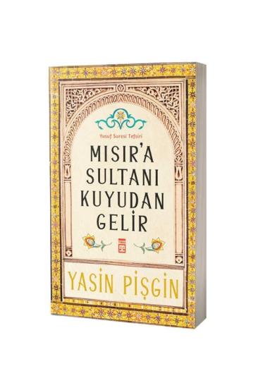 Mısıra Sultanı Kuyudan Gelir