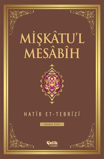 Mişkâtu’l Mesâbîh - 2. Cilt