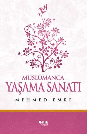Müslümanca Yaşama Sanatı