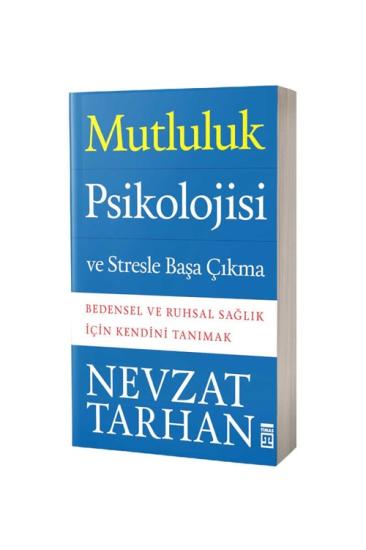 Mutluluk Psikolojisi Ve Stresle Başa Çıkma