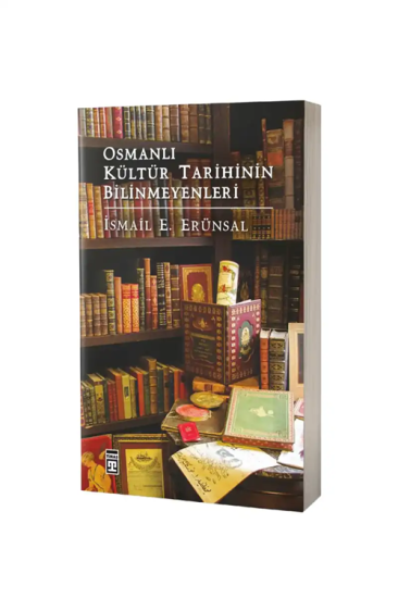 Osmanlı Kültür Tarihinin Bilinmeyenleri - Ciltli